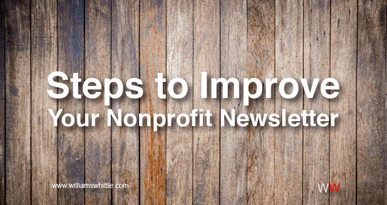 Three Steps to Improve your Nonprofit&nbsp;Newsletter